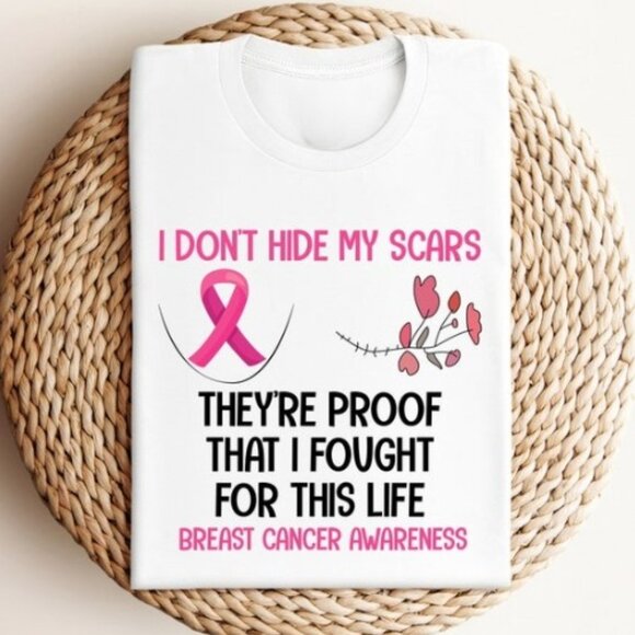 I Don't Hide My Scars They're Proof That I Fought For This Life Shirt - Picture 1 of 4